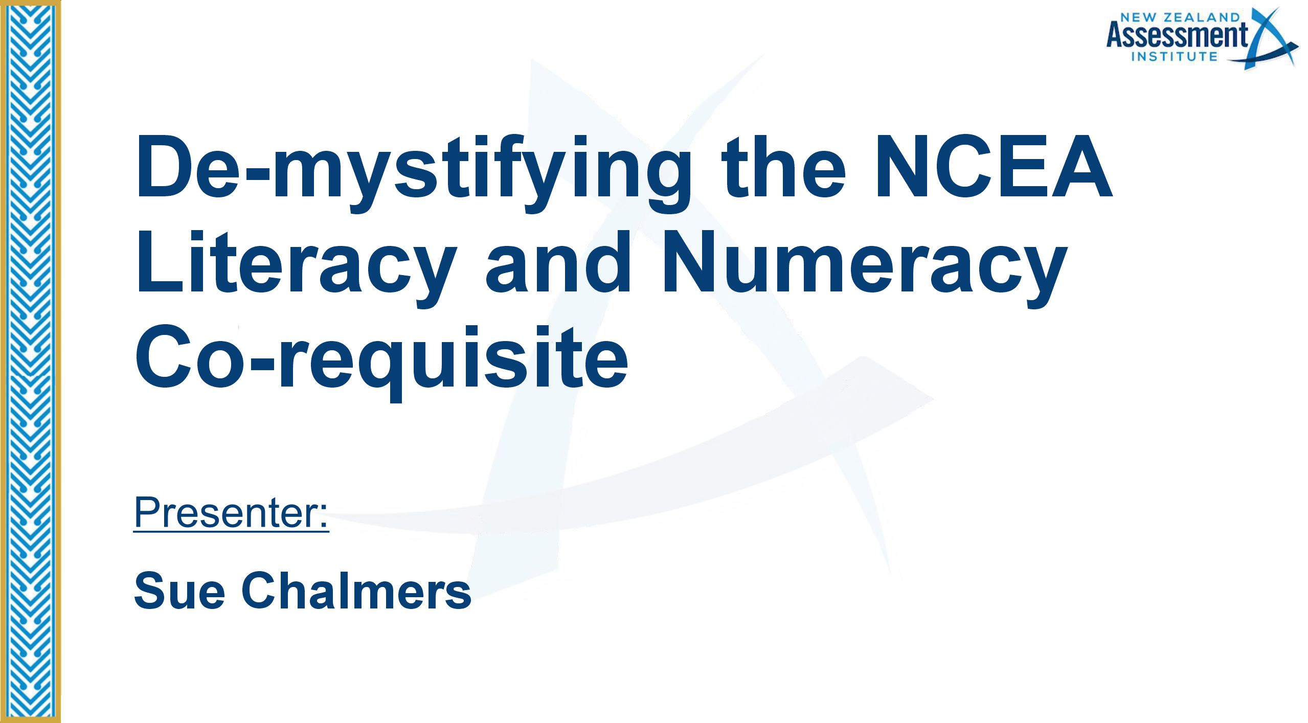 31 De-mystifying the NCEA Literacy and Numeracy Co-requisite