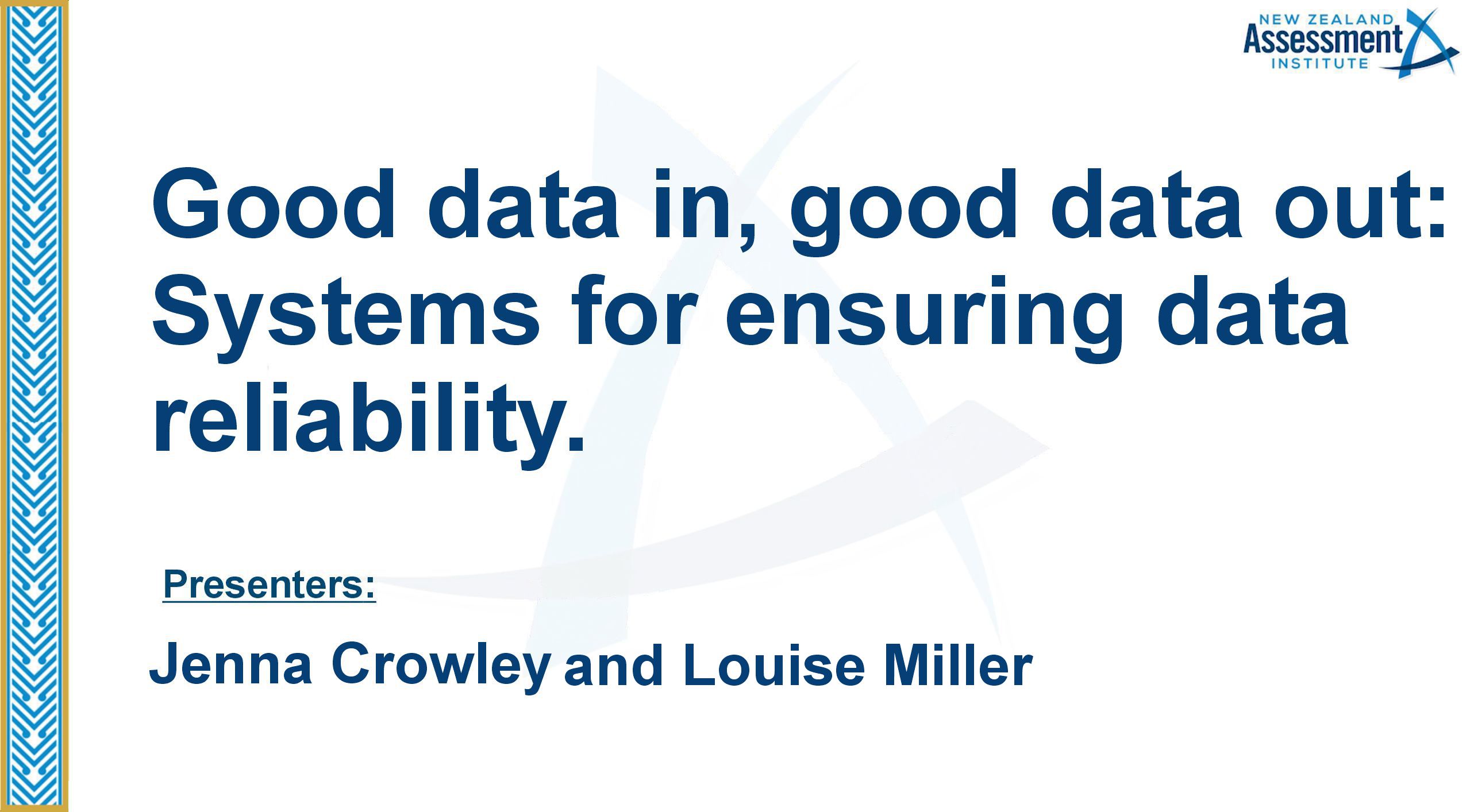 14 Good data in, good data out: Systems for ensuring data reliability
