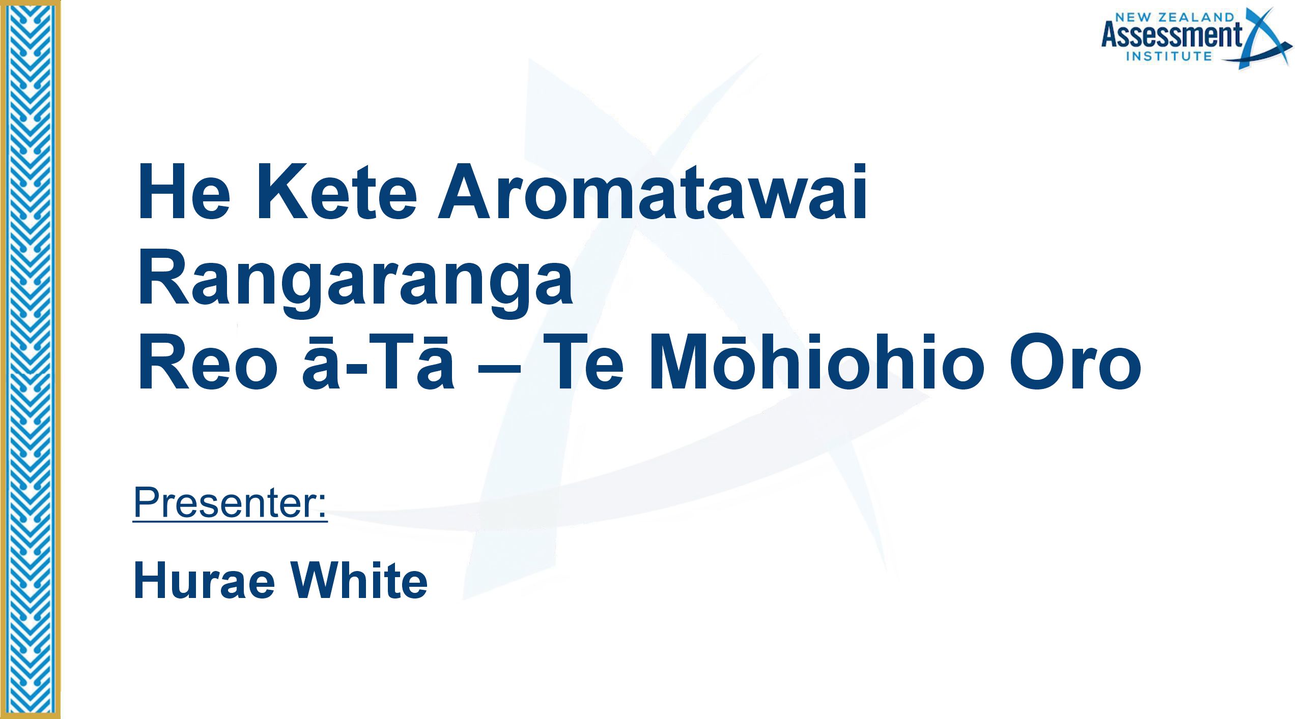 09 He Kete Aromatawai Rangaranga Reo ā-Tā – Te Mōhiohio Oro