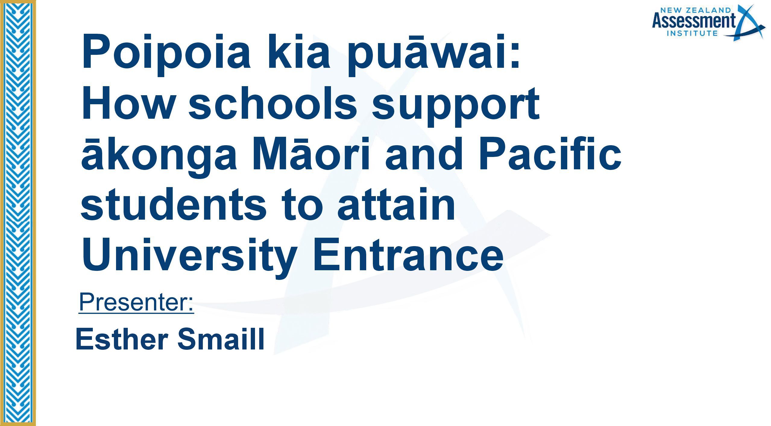 26 Poipoia kia puāwai: How schools support ākonga Māori and Pacific students to attain University Entrance