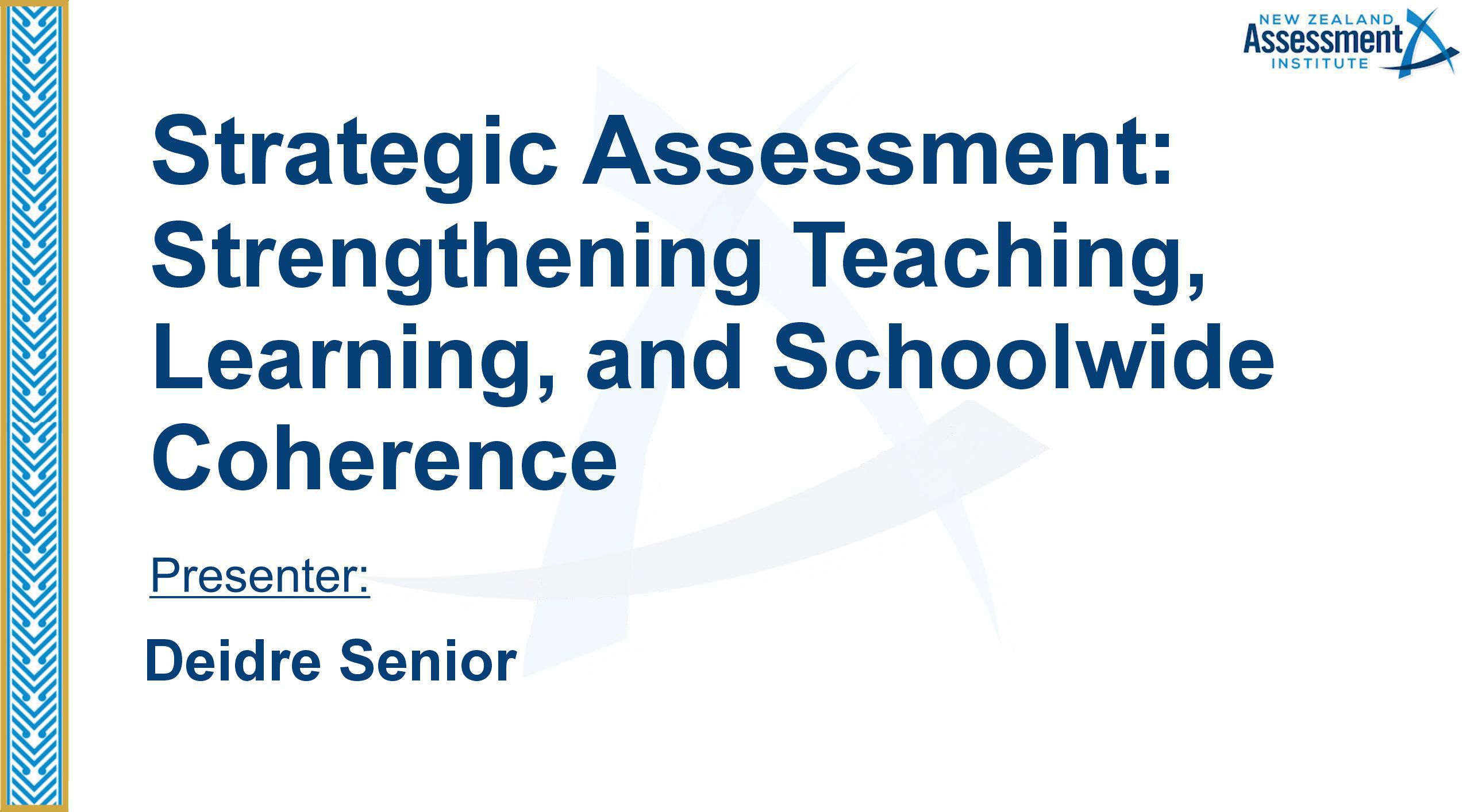 27 Strategic Assessment: Strengthening Teaching, Learning, and Schoolwide Coherence