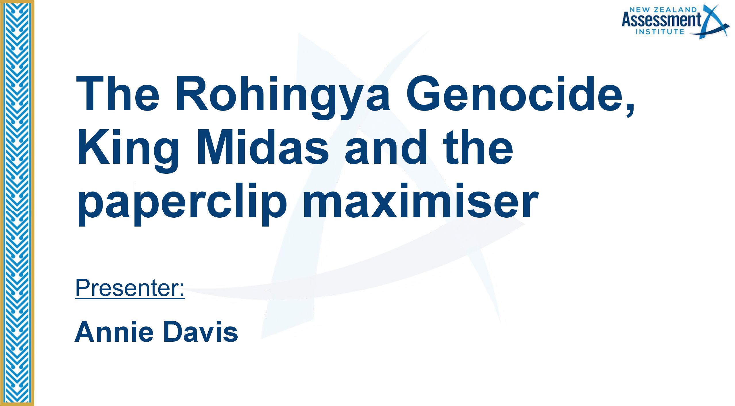 12 The Rohingya Genocide, King Midas and the paperclip maximiser